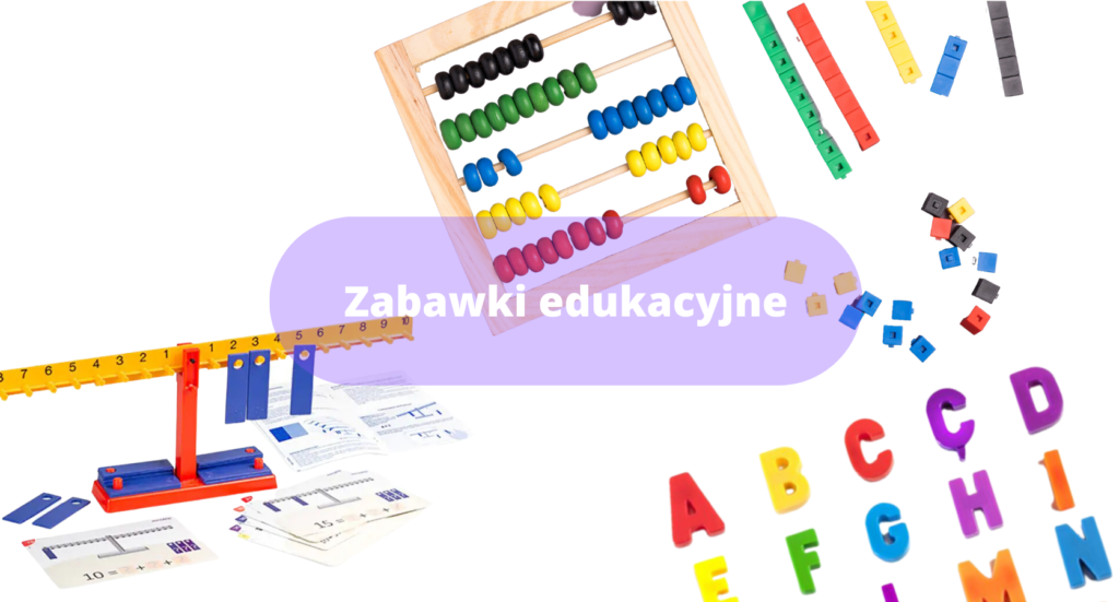 Zabawki edukacyjne