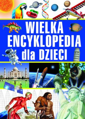 Wielka encyklopedia dla dzieci