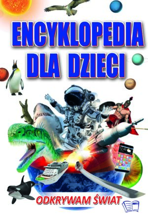 encyklopedia dla dzieci 2023 teraz już wiem